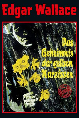 Edgar Wallace - Das Geheimnis der gelben Narzissen poster