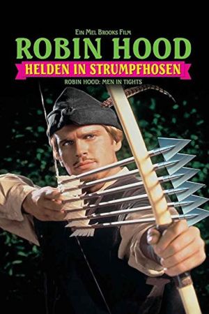 Robin Hood - Helden in Strumpfhosen