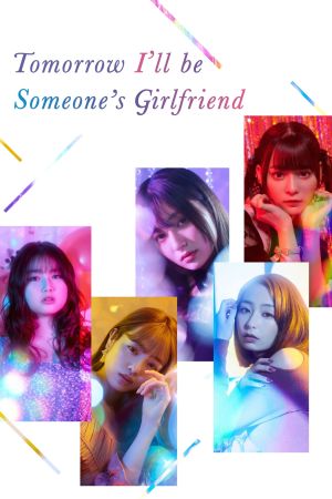 Tomorrow, I’ll be Someone’s Girlfriend poster