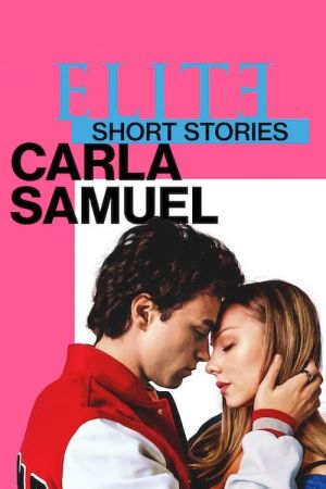 Élite-Kurzgeschichten: Carla – Samuel hdfilme stream online
