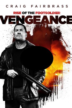 Rise of the Footsoldier: Vengeance