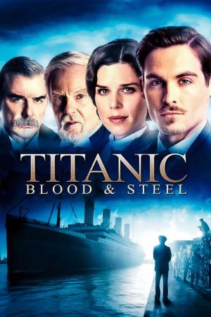 Titanic: Blood and Steel