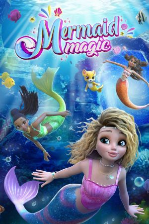 Mermaid Magic – Die magische Welt der Meerjungfrauen