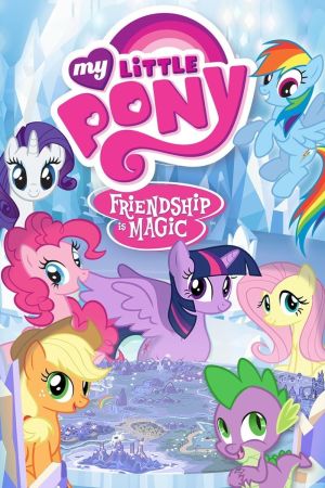 My Little Pony - Freundschaft ist Magie