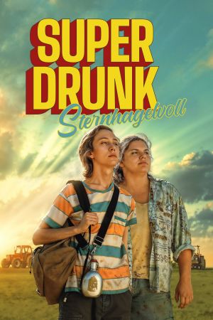 Super Drunk - Sternhagelvoll hdfilme stream online